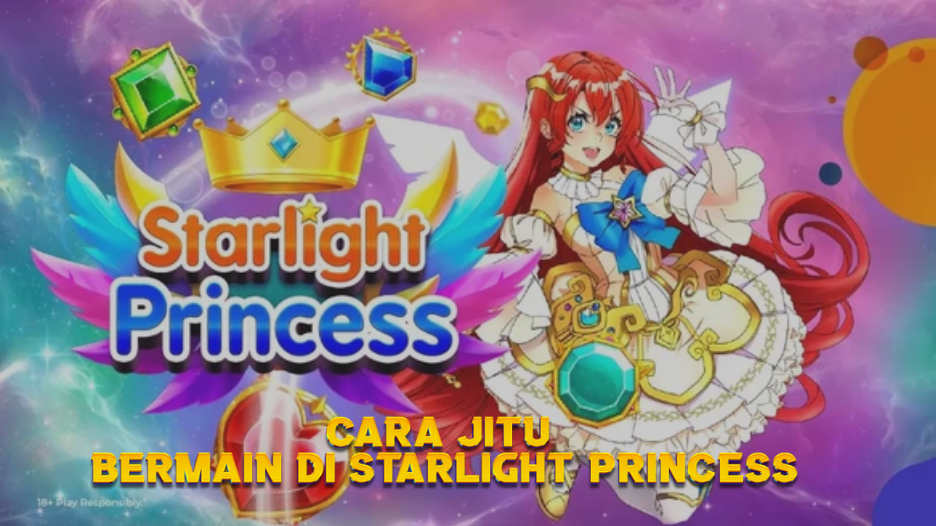 cara jitu bermain di starlight princess
