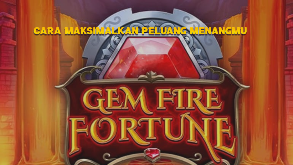 Cara Maksimalkan Peluang Menangmu