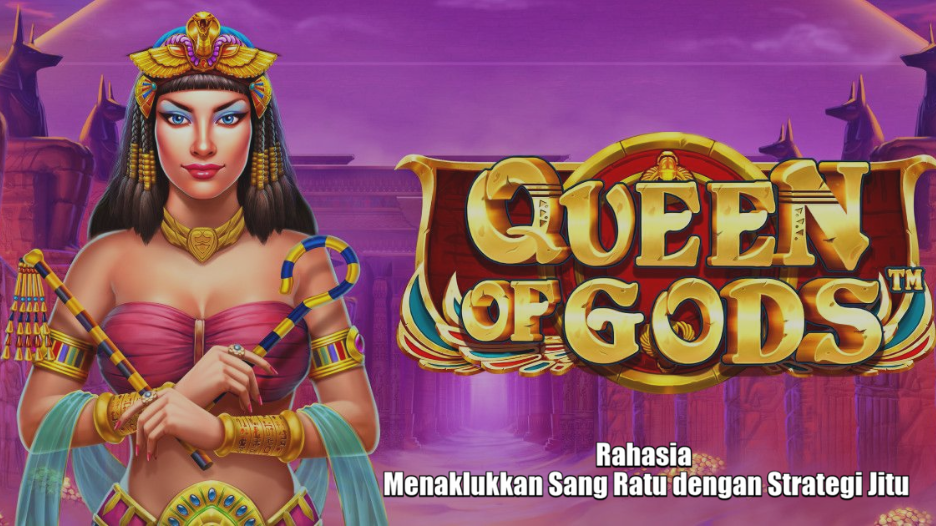Rahasia Menaklukkan Sang Ratu dengan Strategi Jitu