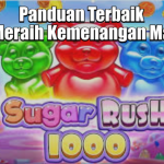 Panduan Terbaik untuk Meraih Kemenangan Maksimal